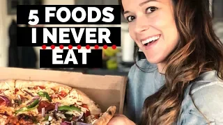 5 Things I Never Eat as a Nutritionist // healthy alternatives