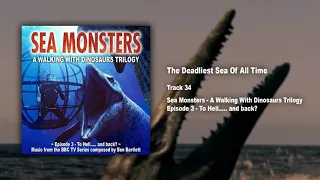34. The deadliest sea of all time / Sea Monsters - Official Soundtrack