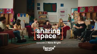 Sharing Space - Episode 2: Nova Bright