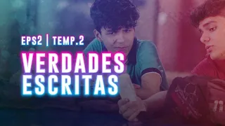 VERDADES ESCRITAS | 23:59 - ATÉ O ÚLTIMO MINUTO (EP2 - 2ª Temporada)