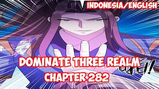 Dominate 3 Realm Chapter 282 - Mau Lari Kemana? [INDO/ENG]