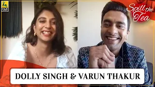 Dolly Singh & Varun Thakur | Spill the Tea with Sneha | Bhaag Beanie Bhaag | Film Companion