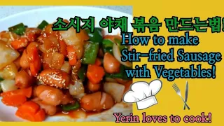 Stir-Fried Sausages with Vegetables./ Korean Stir Fried Sausages/소시지 야채볶음( sausage yachae bokkeum)