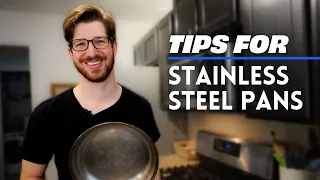 How To Best Use Your Stainless Steel Pan