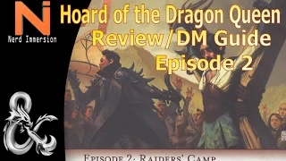 Hoard of the Dragon Queen DM's Guide/Review-Episode 2: Raiders' Camp (D&D 5e) | Nerd Immersion