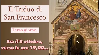 Il Triduo di San Francesco. Terzo giorno.