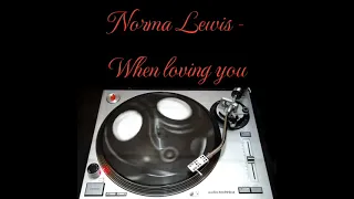 Norma Lewis - When loving you