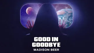 good in goodbye - madison beer (clean)