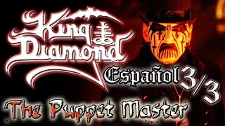 King Diamond -  The Puppet Master - Spanish Subtitles 3/3