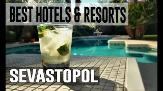 Best Hotels and Resorts in Sevastopol, Crimea