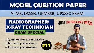 Ep-11 || Radiographer and X-Ray Technician Exam || Model Question Paper || Radiology MCQs & Answers