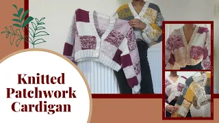 SIMPLE Knitted Patchwork Cardigan (Tutorial) | DIY | Cropped Knit Cardigan |Knitted Sweater Tutorial