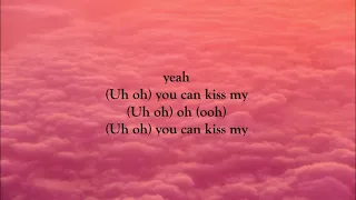 Anne-Marie Ft. Little Mix - Kiss My (uh oh) (LYRICS)