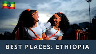 10 Best Places to visit in Ethiopia - Travel Video 🇪🇹