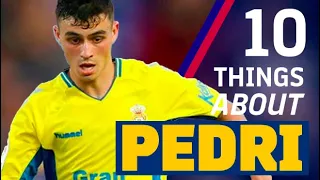 10 THINGS ABOUT OUR NEW SIGNING: PEDRI ⚡