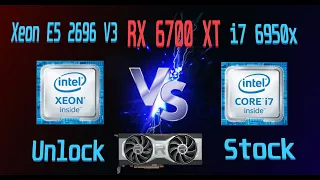 Xeon E5 2696 V3 (Unlock) VS i7 6950x (Stock) + RX 6700 XT (Full HD 1080p)