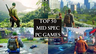 50 Best Mid Spec Pc Games For ( 4GB RAM / 6GB RAM / 8GB RAM / 2GB VRAM ) Best Mid Spec Pc Games |