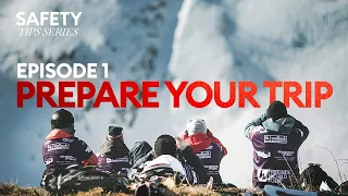 How to prepare a freeride trip I Safety Tips Series episode 1