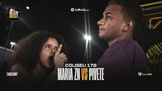 (VIROU EXPLANAÇÃO 🤣🔥) MARIA ZN (SP) X PIVETE - 2° FASE - BATALHA DO COLISEU - EDIÇÃO 178