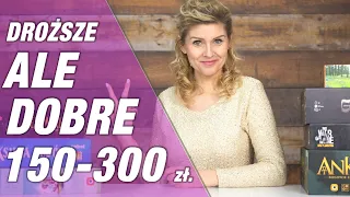 Dobre gry planszowe │ 150 - 300zł