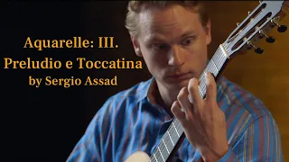 Aquarelle: III. Preludio e Toccatina by Sergio Assad