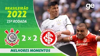 CORINTHIANS 2 X 2 INTERNACIONAL | MELHORES MOMENTOS | 25ª RODADA BRASILEIRÃO 2022 | ge.globo