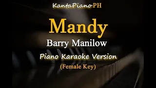 Mandy - Barry Manilow / Female Key (Piano Karaoke Version)