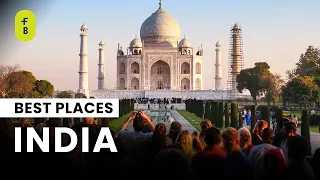 Best Places To Visit In India - 2024 Must-See