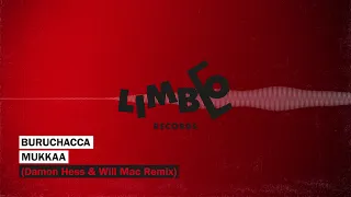Mukkaa - Buruchacca (Damon Hess & Will Mac Remix)