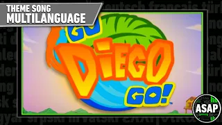 Go Diego Go Theme Song | Multilanguage (Requested)