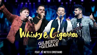 Gilberto e Gilmar - Whisky e Cigarros - Feat. Zé Neto e Cristiano (DVD 40 Anos de Sucesso)