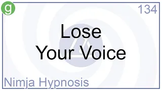 Lose Your Voice - Hypnosis