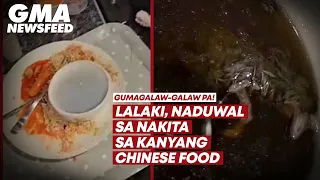 Lalaki, naduwal sa nakita sa kanyang Chinese food | GMA News Feed