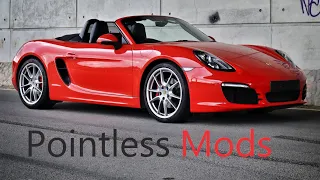 Porsche 981 Boxster Cayman / Pointless Mods?