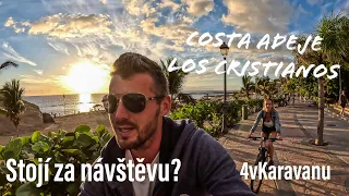 Vyhlášená letoviska na jihu Tenerife obytkou. Costa Adeje a Los Cristianos - líbila se nám??