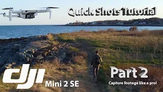 DJI Mini 2 SE Quick Shots Tutorial Part 2 - Capture Shots Like A Pro!