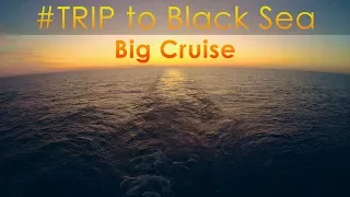 #TRIP to Black Sea - Big Cruise! (Travel Film) Круиз По Крыму и Сочи, Князь Владимир