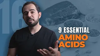 EP 16: Essential Amino Acids: Definition, Benefits and Foods