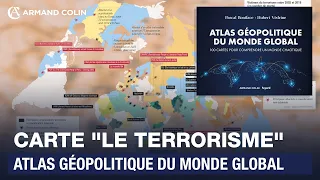 Carte "Le terrorisme" - Atlas géopolitique du monde global
