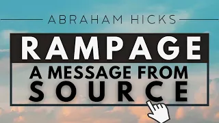 Abraham Hicks - RAMPAGE Powerful Message From Your Source *With Music*