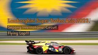 Flying Lap During Qualify Lamborghini Super Trofeo Asia 2023 @ Sepang Malaysia [Mai iSoldRace]