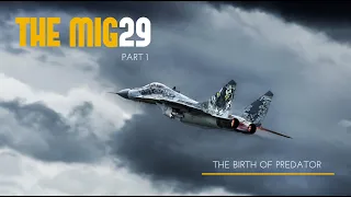 МиГ-29 "Рождение Хищника" - Часть 1