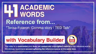 41 Academic Words Ref from "Terisa Folaron: Comma story | TED Talk"