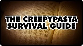 [Creepypasta Reading] The Creepypasta Survival Guide