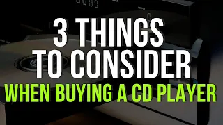 3 Things to Consider When Buying a CD Player