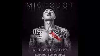Microdot - All Black  (Feat  Dok2 ) ÁUDIO