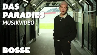 Bosse – Das Paradies (Official Video)