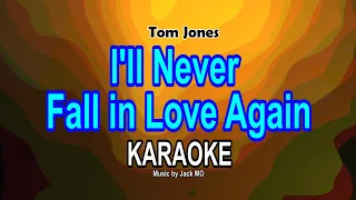 I'll Never Fall in Love Again KARAOKE, Tom Jones @nuansamusikkaraoke