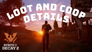 State of Decay 2 | Loot And Coop Details