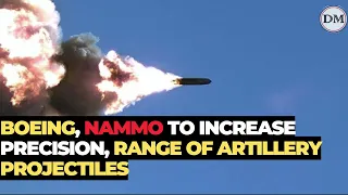 Boeing, Nammo to Increase Precision, Range of Artillery Projectiles